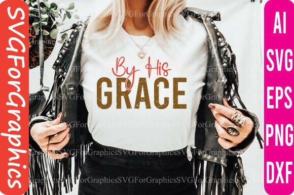 Christian Faith SVG & Grace Graphics for T-Shirt Designs