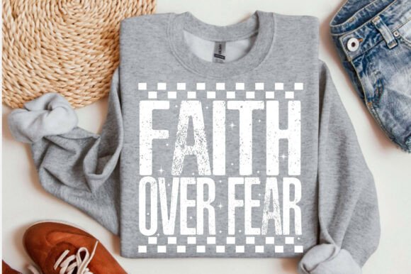 Faith Over Fear Christian Graphic for T-Shirt Designs and Crafting Projects