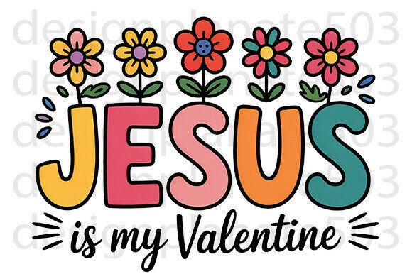 Jesus is My Valentine, Christian Png: A Designer’s Honest Take