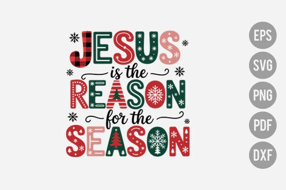 Jesus Is The Reason PNG for T-Shirt Designs & Crafting Graphics