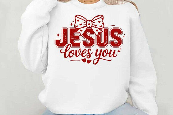 Jesus Loves You PNG: Christian Valentine Graphics for T-Shirt Designs