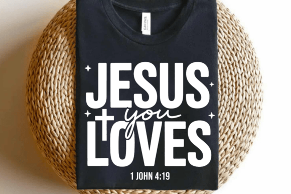 Jesus Loves You SVG PNG: Christian Shirt Graphics