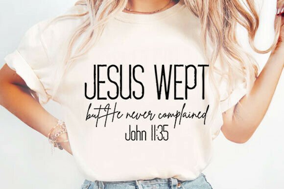 Jesus Wept Christian Svg: A Thoughtful Design for Faith-Based T-Shirt Graphics