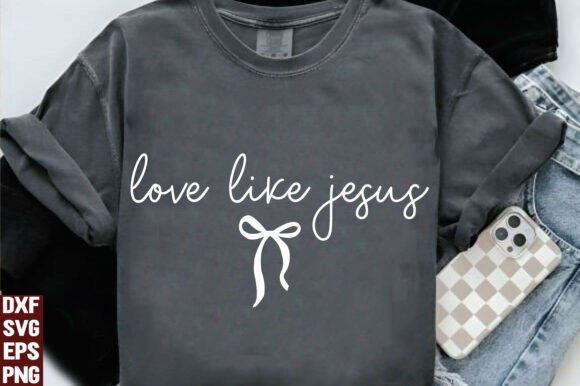 Love Like Jesus SVG PNG: A Christian Graphic for T-Shirt Designs & Digital Products
