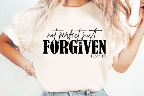 Not Perfect Just Forgiven Christian PNG – Graphics for T-Shirt Designs That Speak to the Soul
