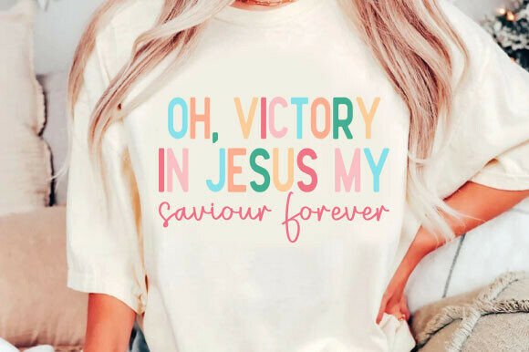 Oh Victory in Jesus My Saviour Forever – A Faith-Fueled Graphic for T-Shirt Designs & Marketing Visuals